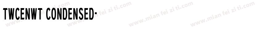 twcenwt condensed字体转换